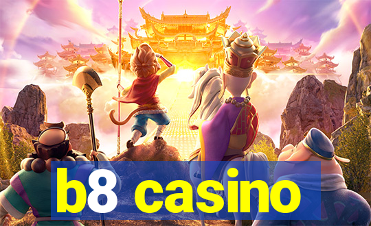 b8 casino